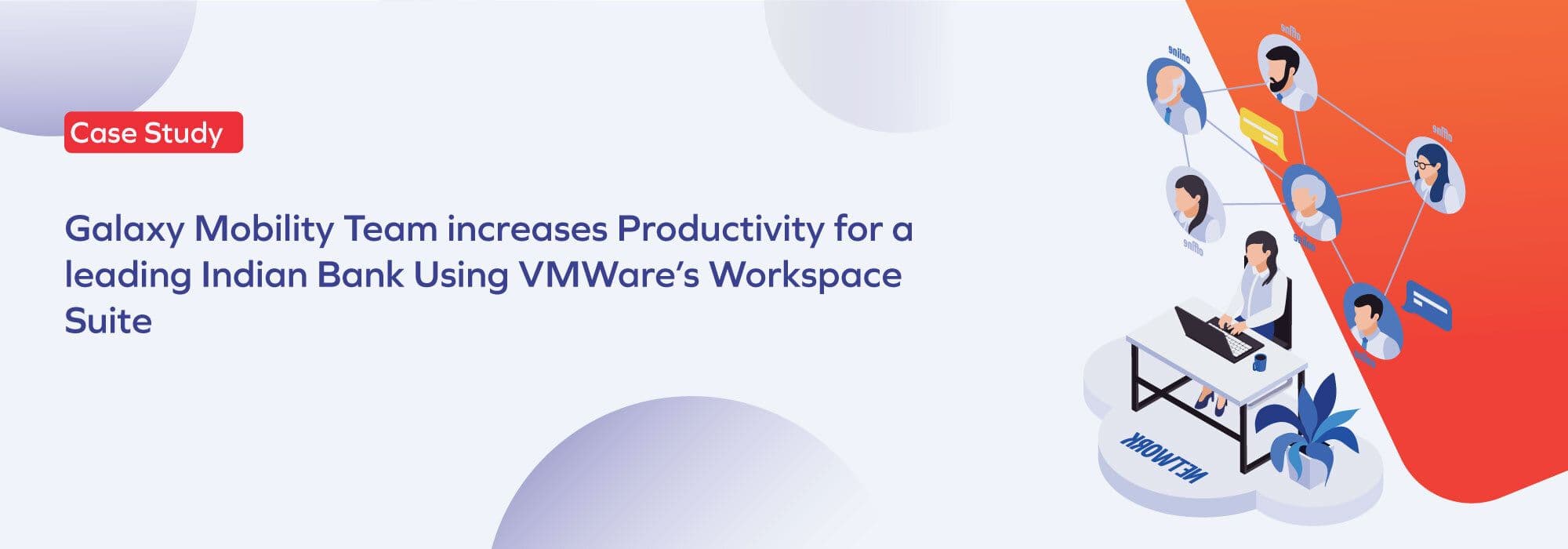 Leading Indian bank increased its productivity by implementing Workspace suite