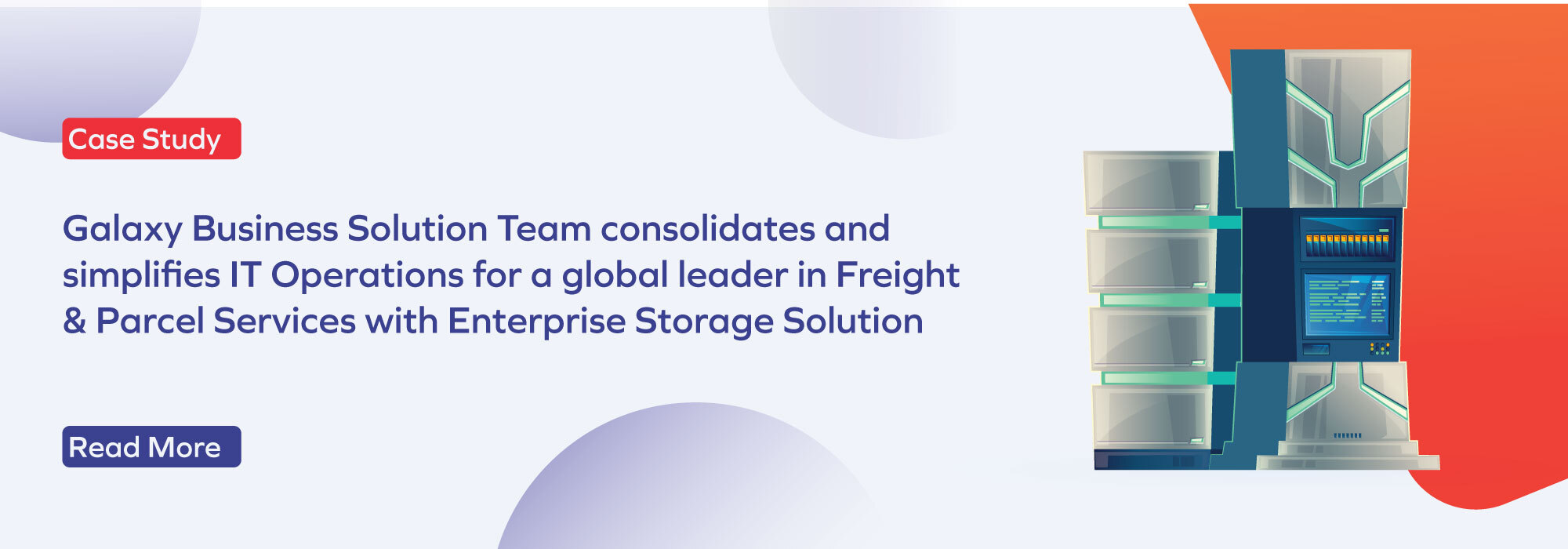 Freight & Parcel Services simplified their IT operations by implementing Enterprise Storage Solution