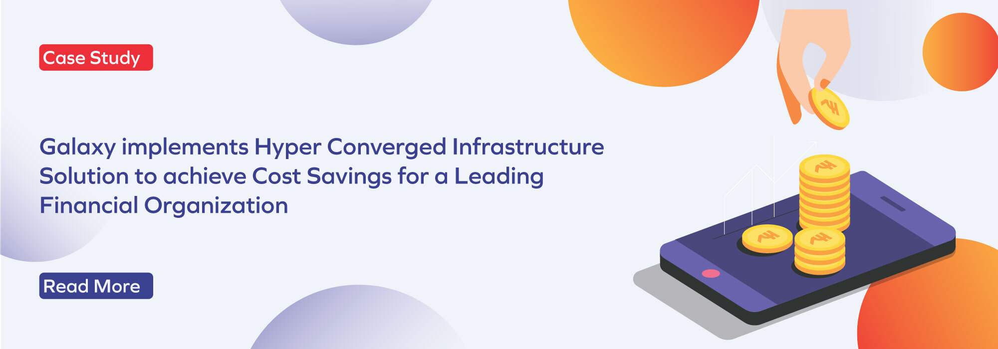 Financial Organisation achieved cost saving by implementing Hyperconverged infrastructure