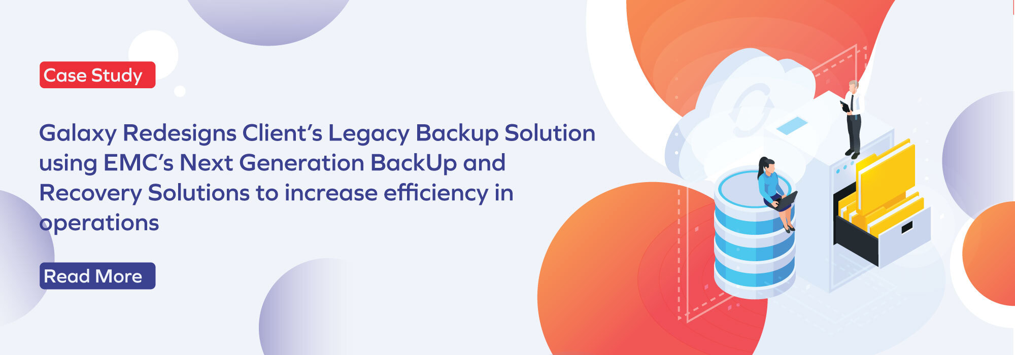Global leaders in printing technology increased its efficiency in operation by implementing next generation BackUp & Recovery solution