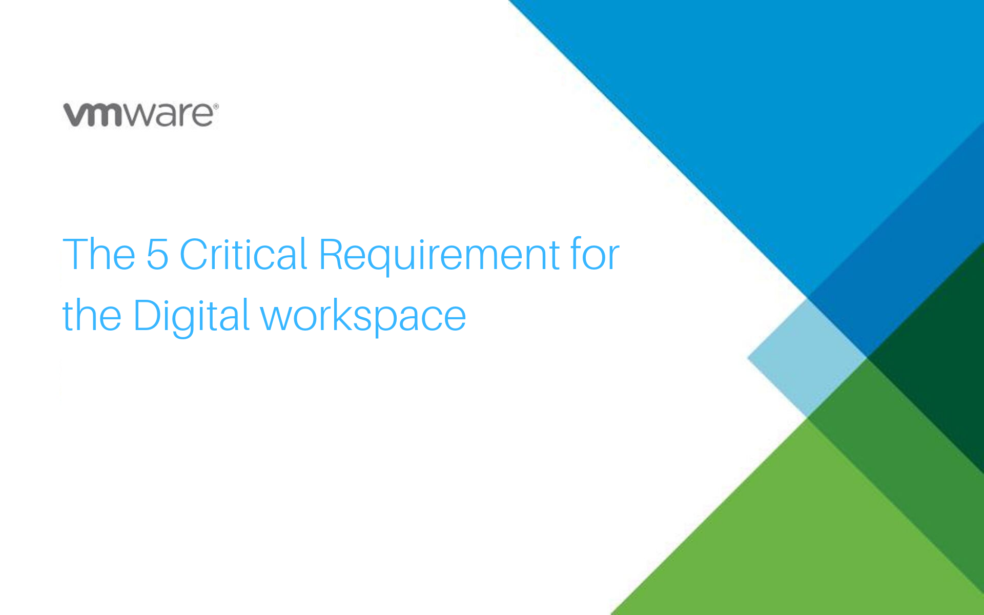 5 Critical Requirements For A Digital Workspace