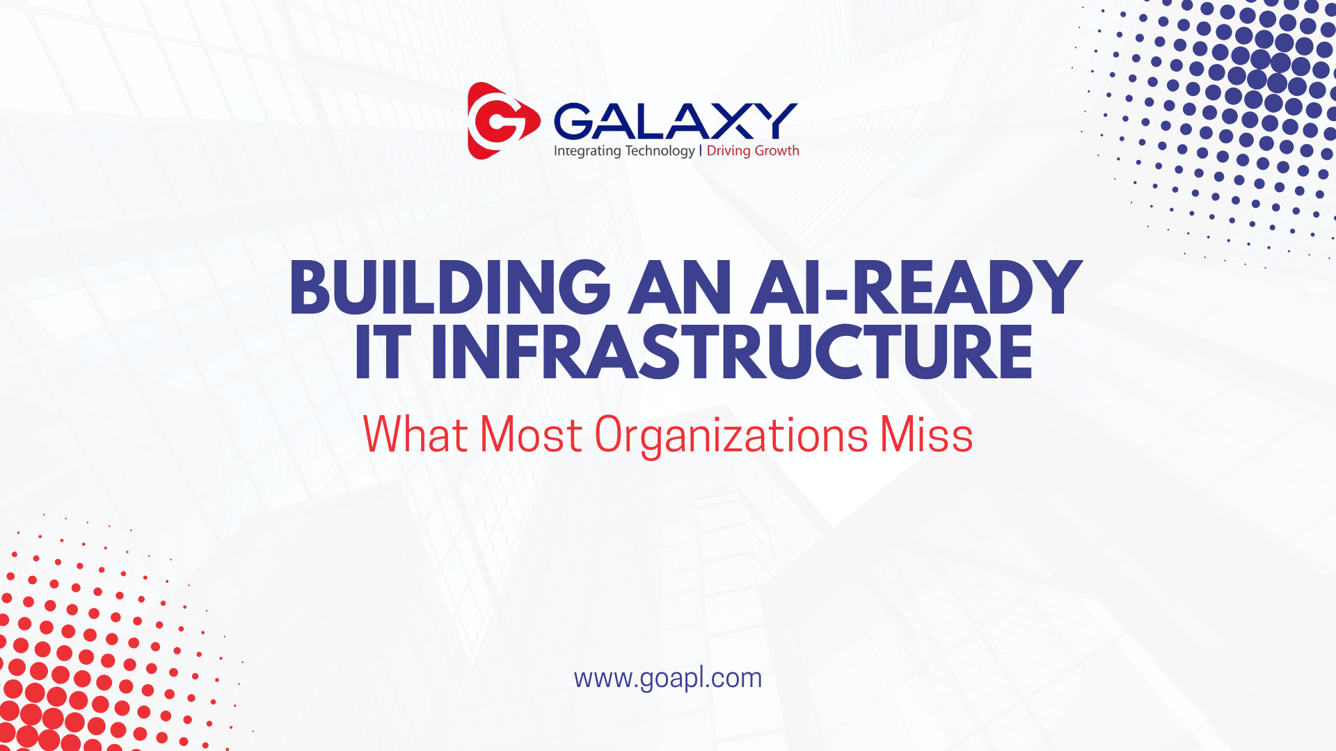 Building an AI-Ready IT Infrastructure: What Most Organizations Miss