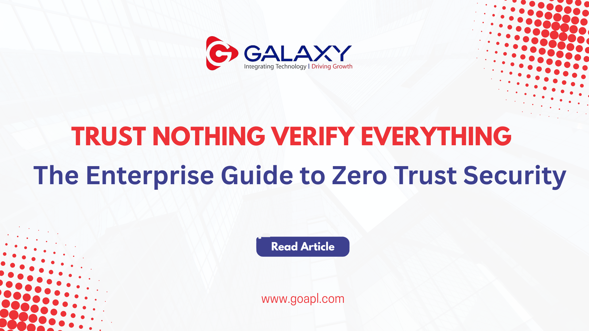 Moving Beyond the Perimeter: An Enterprise Guide to Zero Trust Architecture